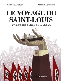 Le voyage du Saint Louis - Un épisode oublié de la Shoah