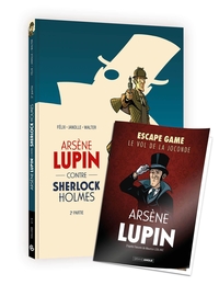 Arsène Lupin - T03 - Arsène Lupin contre Sherlock Holmes 2e partie + Escape game