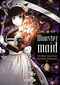 Monster Maid - L'excellent travaille d'une domestique monstrueuse - T01