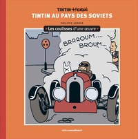 Les coulisses d'une oeuvre - T01 - Tintin au pays des Soviets