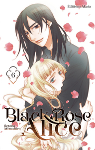 Black Rose Alice - T06 - NED