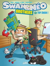 Swan et Néo - Brothers - T04 - Top Swan !