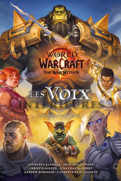 World of Warcraft - The war within - Les voix intérieures - Recueil de nouvelles