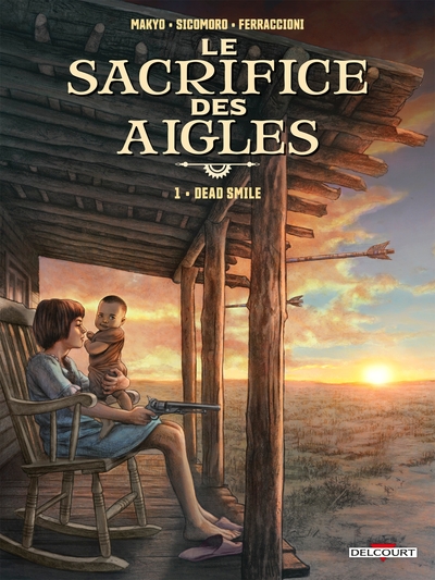 Le Sacrifice des aigles - T01 - Dead Smile