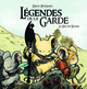 LEGENDES DE LA GARDE - LA HACHE NOIRE