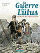 LA GUERRE DES LULUS - T01 - 1914, LA MAISON DES ENFANTS TROUVES