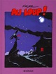 AU LOUP ! - TOME 0 - AU LOUP !