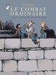 Le Combat ordinaire - T02 - Les quantités négligeables