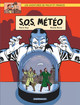 LES AVENTURES DE PHILIP ET FRANCIS - TOME 3 - S.O.S. METEO