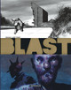 BLAST - TOME 3 - LA TETE LA PREMIERE