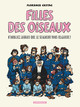 FILLES DES OISEAUX - TOME 1 - FILLES DES OISEAUX - TOME 1