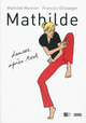 MATHILDE - DANSER APRES TOUT