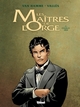 LES MAITRES DE L'ORGE - TOME 01 NE - CHARLES, 1854