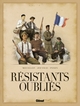 RESISTANTS OUBLIES