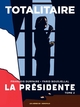 LA PRESIDENTE - TOME 2 TOTALITAIRE - VOL02