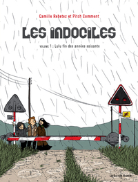 LES INDOCILES 1 - LULU, FIN DES ANNEES SOIXANTE