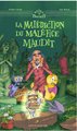 LA MALEDICTION DU MALEFICE MAUDIT