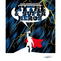 MYTHE & SUPER-HEROS