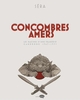 CONCOMBRES AMERS - LES RACINES D UNE TRAGEDIE : CAMBODGE 1967 - 1975