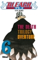 Bleach - T06 - The Death Trilogy Overture