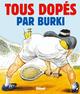 TOUS DOPES PAR RAYMOND BURKI