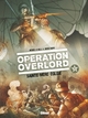 OPERATION OVERLORD - TOME 01 - SAINTE-MERE-EGLISE