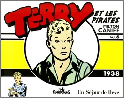 TERRY ET LES PIRATES - T06 - TERRY ET LES PIRATES - (1938)