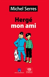 HERGE, MON AMI