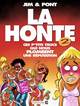 LA HONTE - TOME 02 - CES P'TITS TRUCS QUI NOUS PLOMBENT UNE REPUTATION