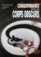 PACUSH BLUES - TOME 13 - TREIZIEME PORTE - CORRESPONDANCE AVEC LES CORPS OBSCURS