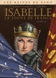 Isabelle, la Louve de France - T01