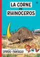 Spirou & Fantasio Std T06 - La corne de rhinocéros