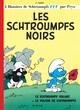 Les Schtroumpfs - T01 - Les Schtroumpfs Noirs