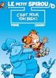 Le petit Spirou T04 - C'est pour ton bien !