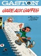 Gaston Lagaffe - Anc édit T06 – Gare aux gaffes