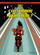 C'EST COMMENT QU'ON FREINE ? - T01 - C'EST COMMENT QU'ON FREINE ?