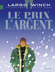 Largo Winch - T13 - LE PRIX DE L'ARGENT