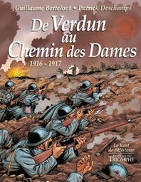 LE VENT DE L'HISTOIRE - T03 - DE VERDUN AU CHEMIN DES DAMES 1916-1917