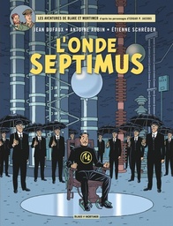 Les aventures de Blake & Mortimer T22 - L'onde Septimus