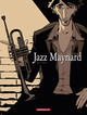 JAZZ MAYNARD - TOME 1 - HOME SWEET HOME