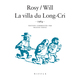 LA VILLA DU LONG-CRI (1964) - TOME 0 - LA VILLA DU LONG-CRI (1964)