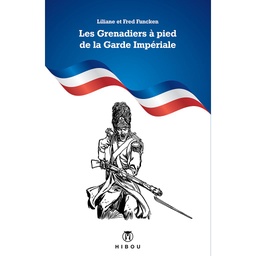 Grenadiers à pied de la Garde Impériale