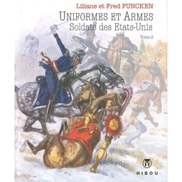 Uniformes & Armes - Soldats des Etats-Unis T02