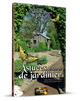 ASTUCES ET SECRETS DE JARDINIER