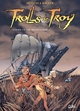 Trolls de Troy - T03 – Comme un vol de Pétaures