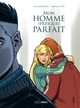 MON HOMME PRESQUE PARFAIT - T02 - MON HOMME PRESQUE PARFAIT - HISTOIRE COMPLETE