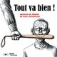 TOUT VA BIEN ! - ANCIENNE EDITION - DESSINS DE PRESSE DE MANA NEYESTANI