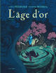 L'AGE D'OR - TOME 1