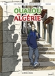 OUALOU EN ALGERIE - UNE AVENTURE DE NADIR OUALOU