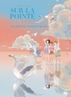 SUR LA POINTE DES PIEDS TOME 3